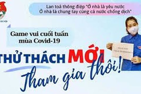 Chi Đoàn trường Tiểu học Ngọc Khánh với thử thách cuối tuần mùa Covid-19
