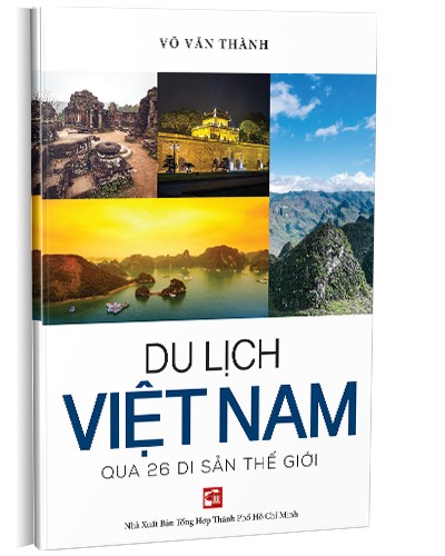 Giới thiệu tháng 7 - Cuốn sách Du lịch Việt Nam qua 26 di sản thế giới