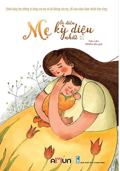 Giới thiệu sách " Mẹ là điều kỳ diệu nhất"